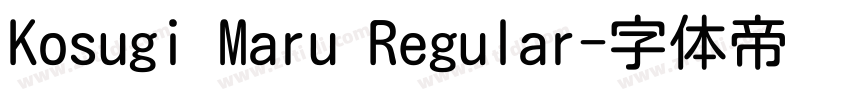 Kosugi Maru Regular字体转换